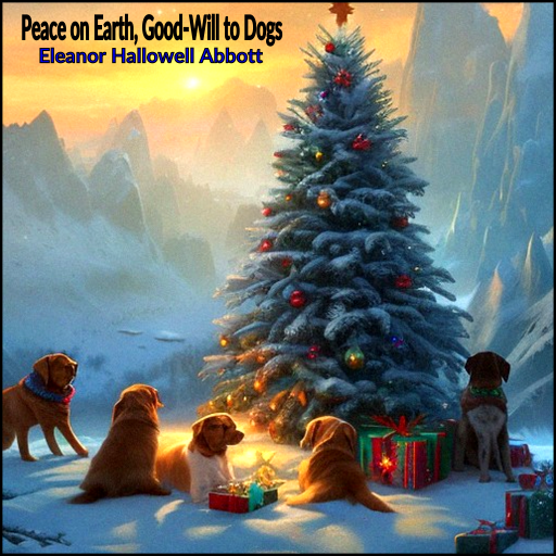 Audiobook - Peace on Earth – Good Will to Dogs