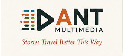 ANT Multimedia — Stories Travel Better This Way