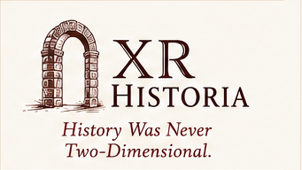 XR Historia — History Was Never Two-Dimensional