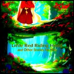Little Red Riding Hood Little Red Riding Hood