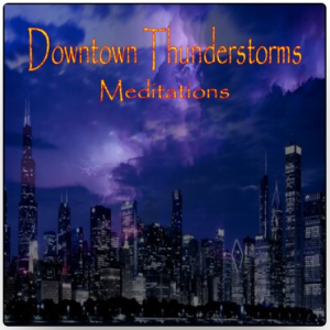 Downtown Thunderstorms Audiobook Downtown Thunderstorms Meditation