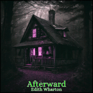 Afterward: and Kerfol Audiobook - Afterward: and Kerfol by Edith Wharton