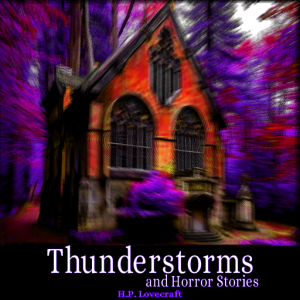 Thunderstorms and Horror Stories Thunderstorms and Horror Stories Audiobook