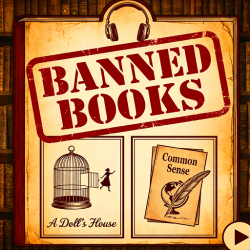 Banned Books - A Doll's House and Common Sense